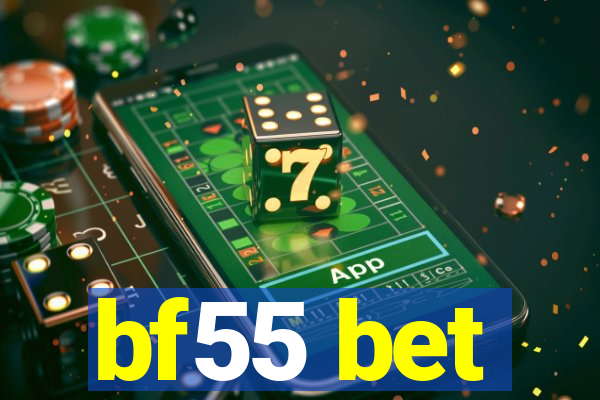 bf55 bet